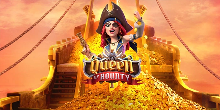 Tips Mendapatkan Big Win di Slot Queen of Bounty